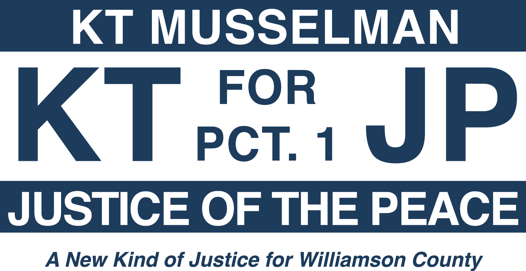 KT Musselman for Justice of the Peace